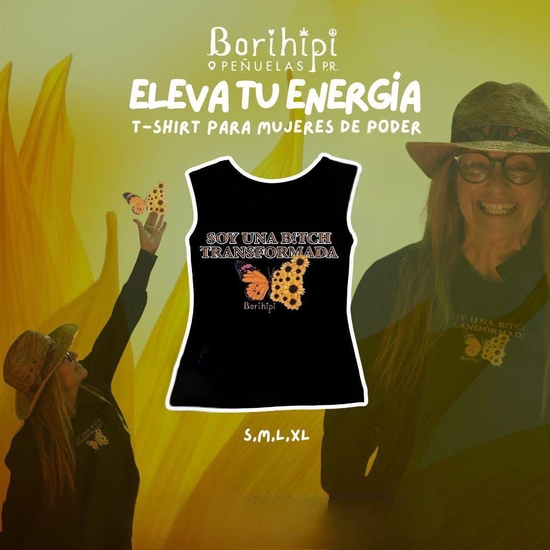 T-Shirt "Soy una Bitch Transformada" - Edición Mujeres de Poder
